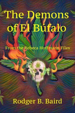 The Demons of El Búfalo - The Rebeca Hoffmann Files, #5