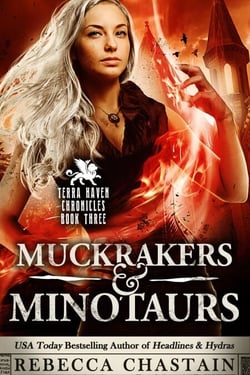 Muckrakers &amp; Minotaurs: Terra Haven Chronicles Book 3 - Terra Haven Chronicles, #4