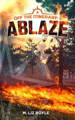 Ablaze - Off the Itinerary, #3