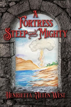 A Fortress Steep and Mighty - The Reunion Chronicles Mysteries, #4