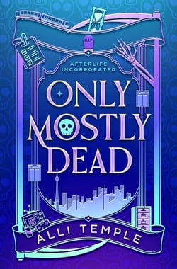 Only Mostly Dead - Afterlife Incorporated, #1