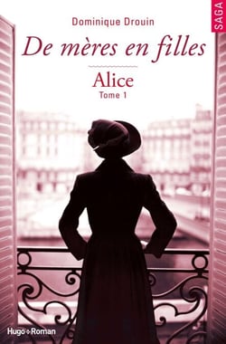 De mères en filles - Tome 01 - Alice