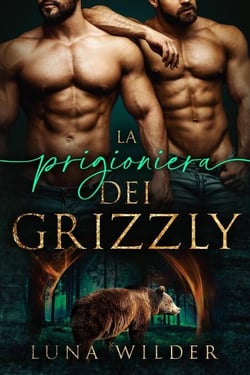 La prigioniera dei Grizzly - Aspen Ridge Pack: The Loners