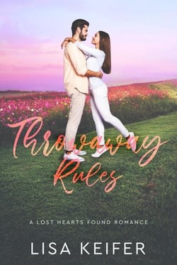 Throwaway Rules - A Lost Hearts Found Romance, #3