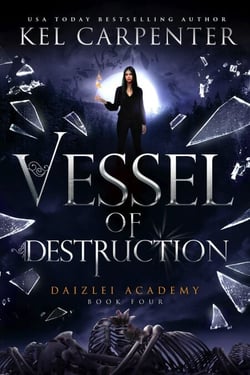 Vessel of Destruction - Supernaturals of Daizlei Academy, #4