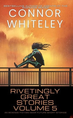 Rivetingly Great Stories Volume 5: 20 Science Fiction Near Future Short Stories - Rivetingly Great Science Fiction Short Stories, #5