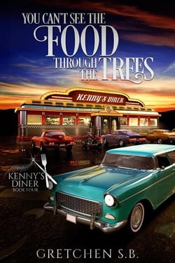 You Can’t See the Food Through the Trees - Kenny's Diner, #4