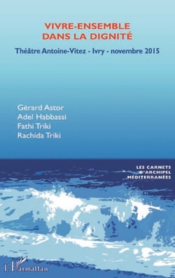 Vivre-ensemble dans la dignité - Théâtre Antoine Vitez - Ivry - novembre 2015