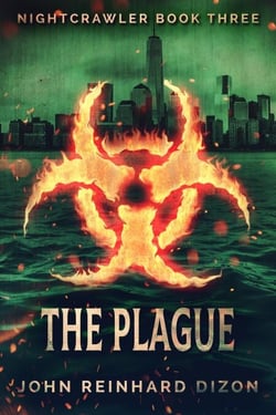 The Plague - Nightcrawler, #3