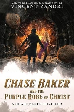 Chase Baker and the Purple Robe of Christ - A Chase Baker Thriller