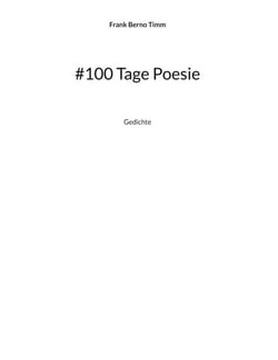 #100 Tage Poesie - Gedichte