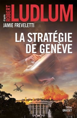 La stratégie de Genève - traduit de l'anglais (États-Unis) par Florianne Vidal