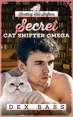 Secret Cat Shifter Omega - Knotting Hill Shifters, #1