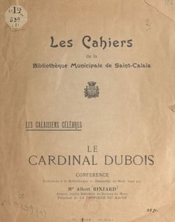 Le cardinal Dubois - Conférence prononcée à la bibliothèque, le dimanche 27 mars 1949