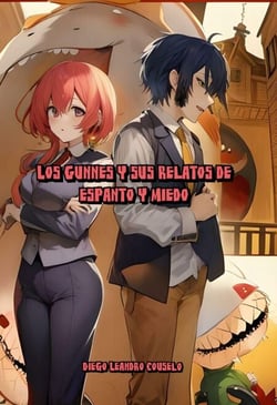 Los Gunnes y sus relatos de espanto y miedo