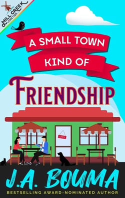 A Small Town Kind of Friendship - Mill Creek Junction Collection, #6