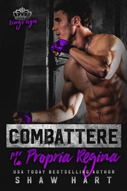 Combattere per la Propria Regina - Kings Gym, #4