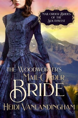 The Woodworker's Mail-Order Bride - Mail-Order Brides of the Southwest, #4