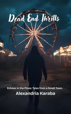 Dead End Thrills - Echoes in the Pines: Tales from a Small Town., #1