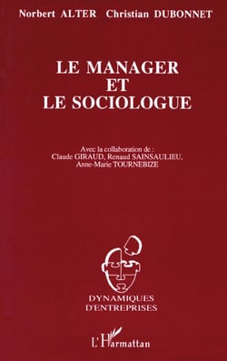Le manager et le sociologue - Correspondance à propos de l'évolution de France Télécom de 1978 à 1992