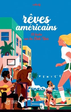 Rêves américains - 13 textes sur les États-Unis