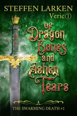 Of Dragon Bones and Ashen Tears - The Swarming Death, #1