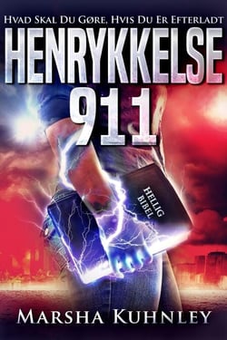 Henrykkelse 911: Hvad Skal Du Gøre, Hvis Du Er Efterladt