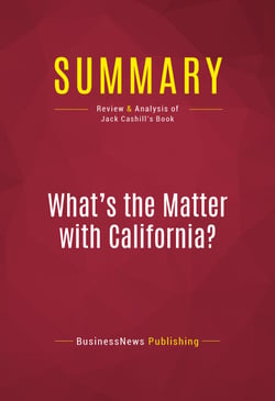 Summary: What's the Matter with California? - Review and Analysis of Jack Cashill's Book