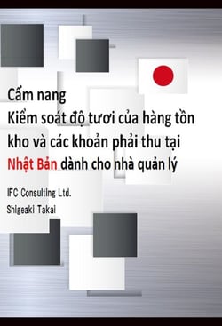 C?m nang Ki?m soát d? tuoi c?a hàng t?n kho và các kho?n ph?i thu t?i Nh?t B?n dành cho nhà qu?n lý