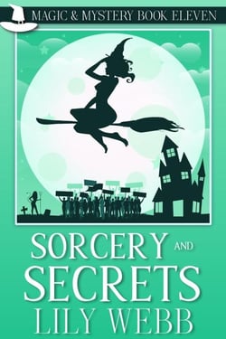 Sorcery and Secrets - Magic &amp; Mystery, #11