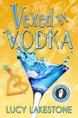 Vexed by Vodka - Bohemia Bartenders Mysteries, #3