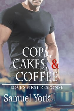 Cops, Cakes, and Coffee - Love's First Response, #1