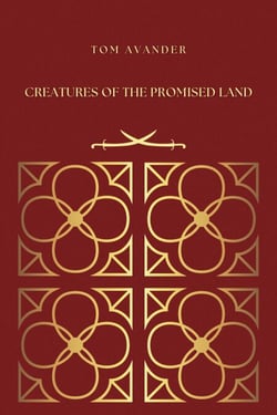Creatures of the Promised Land