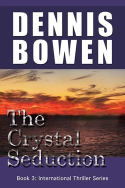 The Crystal Seduction - International Thriller Series, #3