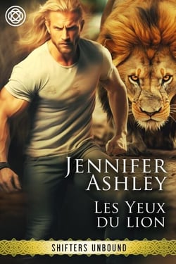 Les Yeux du lion - Shifters Unbound: Edition française