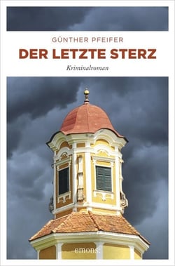 Der letzte Sterz - Kriminalroman