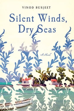 Silent Winds, Dry Seas - A Novel