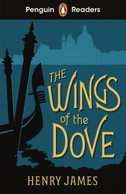 Penguin Readers Level 5: The Wings of the Dove (ELT Graded Reader) - Abridged Edition
