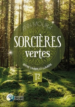 Sorcières vertes Tome 2 - Entre ombre et lumière