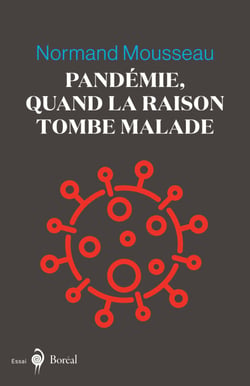 Pandémie, quand la raison tombe malade - quand la raison tombe malade