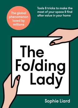 The Folding Lady - Tools &amp; tricks to make the most of your space &amp; find after value in your home