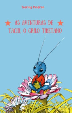 As Aventuras de Tachi, o Grilo Tibetano