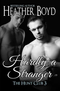 Hardly a Stranger - Hunt Club, #3