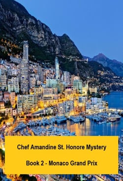 Chef Amandine St. Honore Mystery. Book 2 - Monaco Grand Prix - Chef Amandine Detective Stories, #2