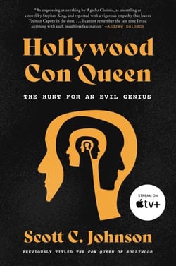 Hollywood Con Queen - The Hunt for an Evil Genius