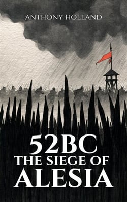 52 BC: The Siege of Alesia - Epic Battles of History