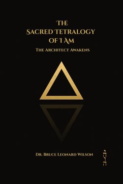 The Architect Awakens - Book I - The Sacred Tetrology of I Am