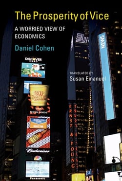 The Prosperity of Vice - A Worried View of Economics