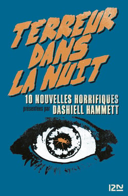 Terreur dans la nuit - Dix nouvelles présentées par Dashiell Hammett