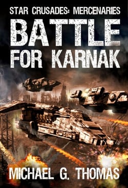 Battle for Karnak (Star Crusades: Mercenaries, Book 4) - Star Crusades: Mercenaries, #4